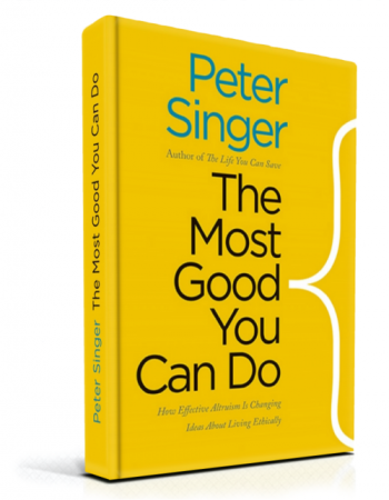 The Most Good You Can Do by Peter Singer